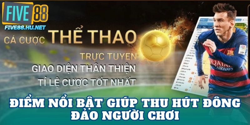 Điểm nổi bật giúp thu hút đông đảo người chơi